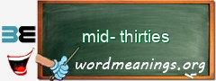 WordMeaning blackboard for mid-thirties